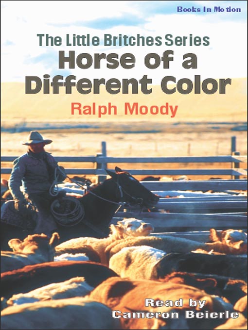 Title details for Horse of a Different Color by Ralph Moody - Wait list